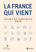 France qui vient (La) : Cahier de tendances, 2020